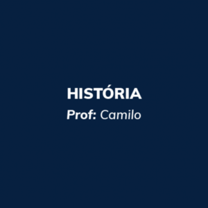 História - ESSA e Carreiras Militares  - Prof. Camilo - Curso online