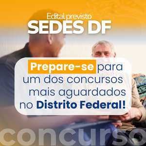 SEDES- DF Técnico Administrativo - Edital